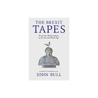 Unbound The Brexit Tapes (häftad, eng)