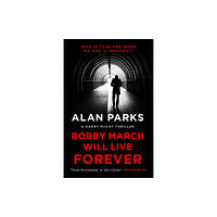 Canongate Books Bobby March Will Live Forever (häftad, eng)
