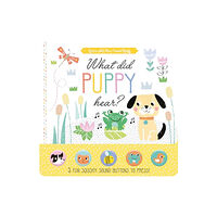 North Parade Publishing What Did Puppy Hear?