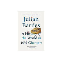 Vintage Publishing A History of the World in 10 1/2 Chapters (häftad, eng)