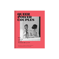 Chronicle Books Queer Power Couples (inbunden, eng)