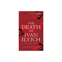 Vintage Publishing The Death of Ivan Ilyich and Other Stories (häftad, eng)