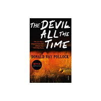 Vintage Publishing The Devil All the Time (häftad, eng)