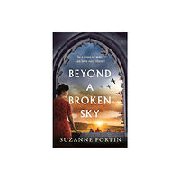 Bloomsbury Publishing PLC Beyond a Broken Sky (häftad, eng)
