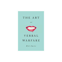 Reaktion Books The Art of Verbal Warfare (inbunden, eng)