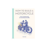 Orion Publishing Co How to Build a Motorcycle (inbunden, eng)