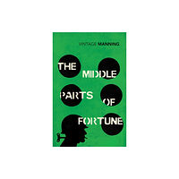 Vintage Publishing The Middle Parts of Fortune (häftad, eng)