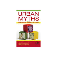 Elsevier Science Publishing Co Inc Urban Myths about Learning and Education (häftad, eng)