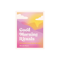 Summersdale Publishers Good Morning Rituals (inbunden, eng)