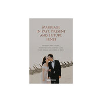 UCL Press Marriage in Past, Present and Future Tense (häftad, eng)