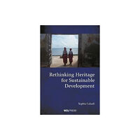 UCL Press Rethinking Heritage for Sustainable Development (inbunden, eng)