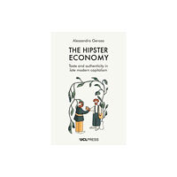 UCL Press The Hipster Economy (häftad, eng)