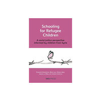 UCL Press Schooling for Refugee Children (häftad, eng)