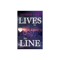 Pegasus Elliot Mackenzie Publishers Lives on the Line (häftad, eng)