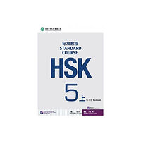 Beijing Language & Culture University Press,China HSK Standard Course 5A - Workbook (häftad, eng)