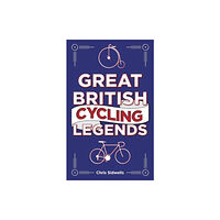 Gemini Books Group Ltd Great British Cycling Legends (inbunden, eng)