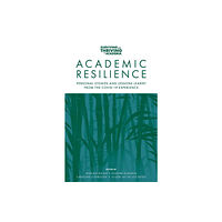 Emerald Publishing Limited Academic Resilience (häftad, eng)