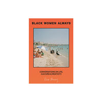 HarperCollins Publishers Black Women Always (inbunden, eng)