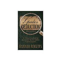 MX Publishing A Guide to Deduction - The ultimate handbook for any aspiring Sherlock Holmes or Doctor Watson (häftad, eng)