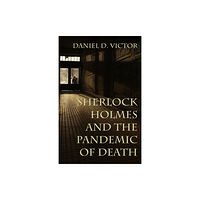 MX Publishing Sherlock Holmes and The Pandemic of Death (häftad, eng)