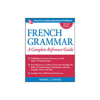 McGraw-Hill Education - Europe French Grammar: A Complete Reference Guide (häftad, eng)