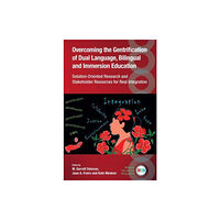 Multilingual Matters Overcoming the Gentrification of Dual Language, Bilingual and Immersion Education (häftad, eng)