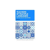 Multilingual Matters Teachers of Multiple Languages (häftad, eng)