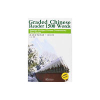 Sinolingua Graded Chinese Reader 1500 Words - Selected Abridged Chinese Contemporary Short Stories (häftad, eng)