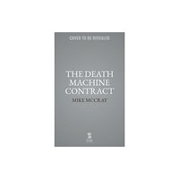 Blackstone Publishing The Death Machine Contract (häftad, eng)