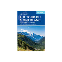 Cicerone Press Trekking the Tour du Mont Blanc (häftad, eng)