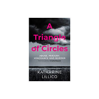 Troubador Publishing A Triangle of Circles (häftad, eng)