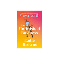 Headline Publishing Group The Unfinished Business of Eadie Browne (inbunden, eng)