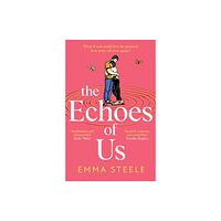 Headline Publishing Group The Echoes of Us (inbunden, eng)