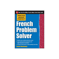 McGraw-Hill Education - Europe Practice Makes Perfect French Problem Solver (häftad, eng)