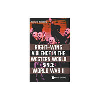 World Scientific Europe Ltd Right-wing Violence In The Western World Since World War Ii (inbunden, eng)