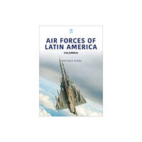 Key Publishing Ltd Air Forces of Latin America: Colombia (häftad, eng)