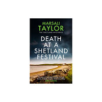 Headline Publishing Group Death at a Shetland Festival (häftad, eng)