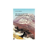 Europe Books THE SOUTH COUNTRY: JOURNEYS IN CALABRIA. (häftad, eng)