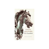 Seagull Books London Ltd The Unsaddled (inbunden, eng)