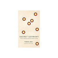 Seagull Books London Ltd Secret Germany – Myth in Twentieth–Century German Culture (häftad, eng)