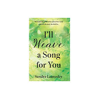 Troubador Publishing I'll Weave a Song for You (häftad, eng)