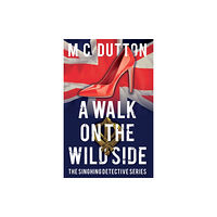 Troubador Publishing A Walk on the Wild Side (häftad, eng)