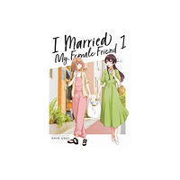 Seven Seas Entertainment, LLC I Married My Female Friend Vol. 1 (häftad, eng)