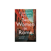 Atlantic Books Two Women in Rome (häftad, eng)