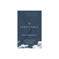 Atlantic Books The Inevitable (inbunden, eng)