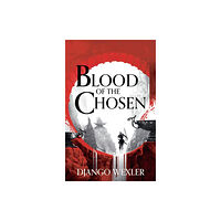 Bloomsbury Publishing PLC Blood of the Chosen (häftad, eng)