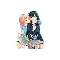 Kodansha America, Inc I Can't Say No to the Lonely Girl 1 (häftad, eng)