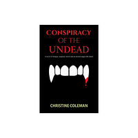 Austin Macauley Publishers LLC Conspiracy of the Undead (häftad, eng)