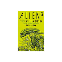 Titan Books Ltd Alien 3: The Unproduced Screenplay by William Gibson (häftad, eng)