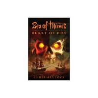 Titan Books Ltd Sea of Thieves: Heart of Fire (häftad, eng)